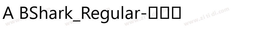 A BShark_Regular字体转换